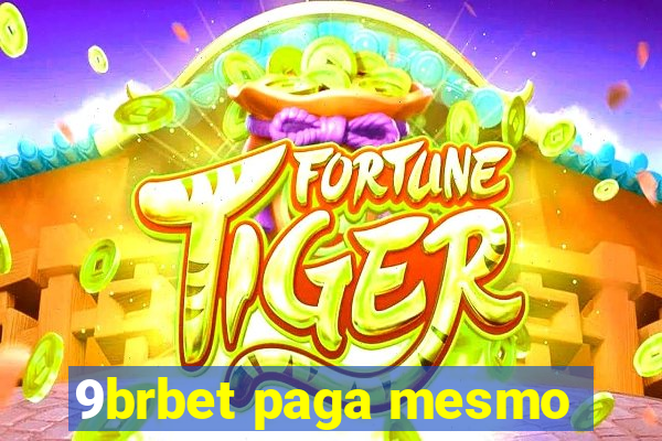 9brbet paga mesmo