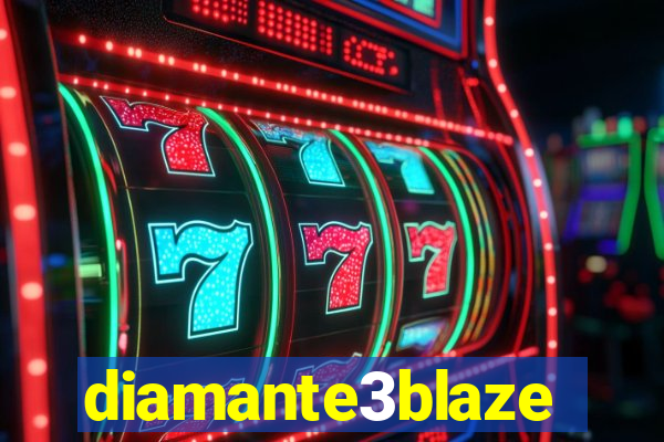 diamante3blaze