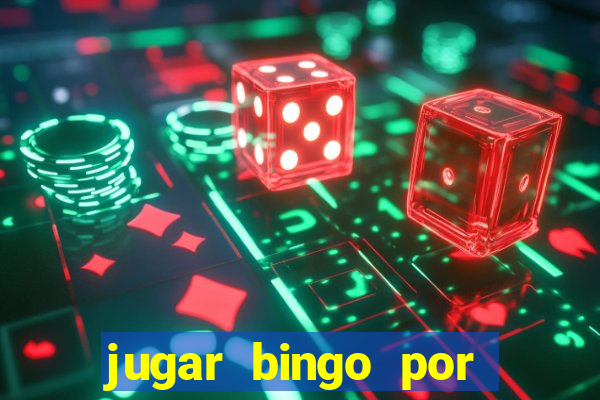 jugar bingo por dinero real