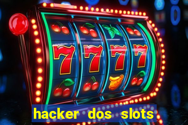 hacker dos slots porcentagem grátis