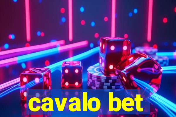 cavalo bet