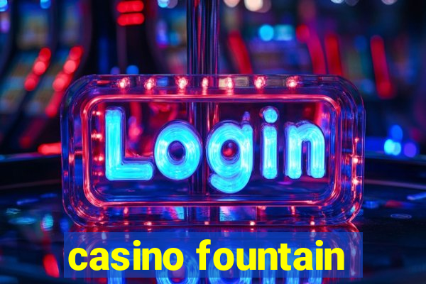 casino fountain