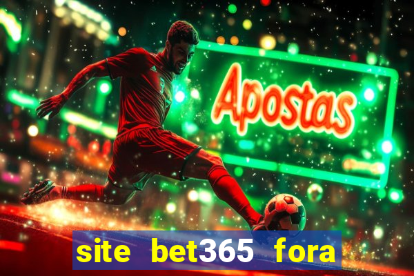 site bet365 fora do ar hoje