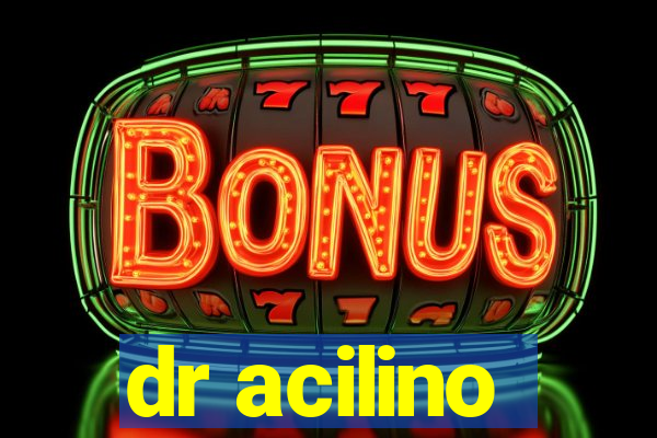 dr acilino