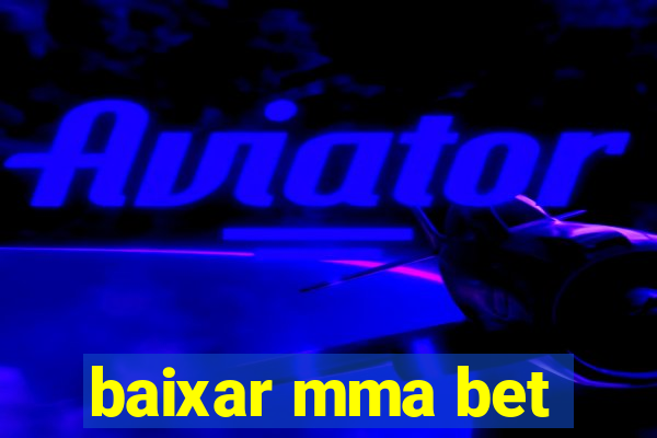 baixar mma bet