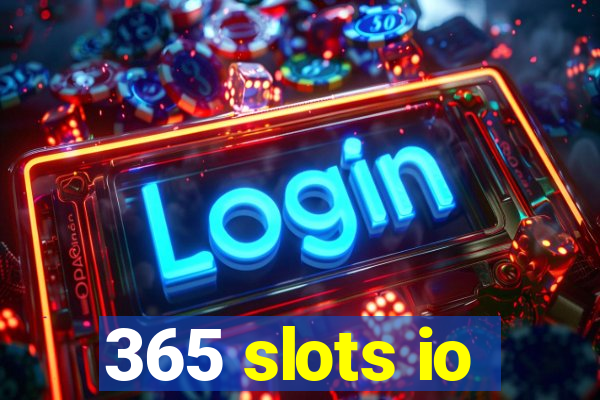 365 slots io