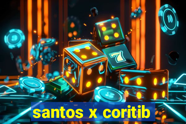 santos x coritib