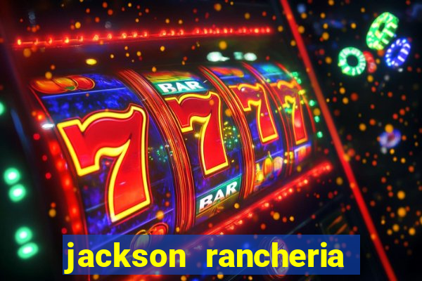 jackson rancheria casino coupons