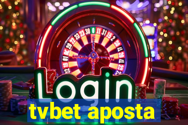 tvbet aposta