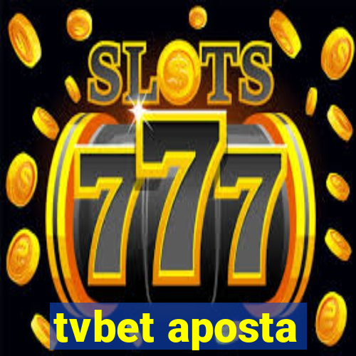 tvbet aposta