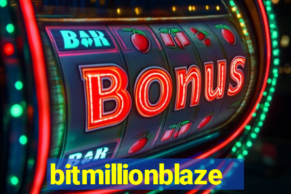 bitmillionblaze