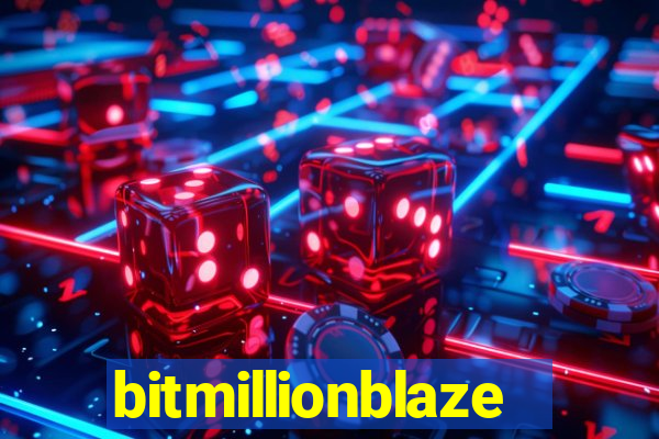 bitmillionblaze