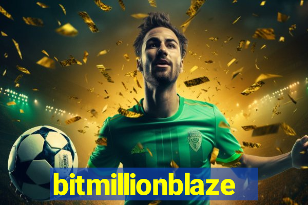 bitmillionblaze