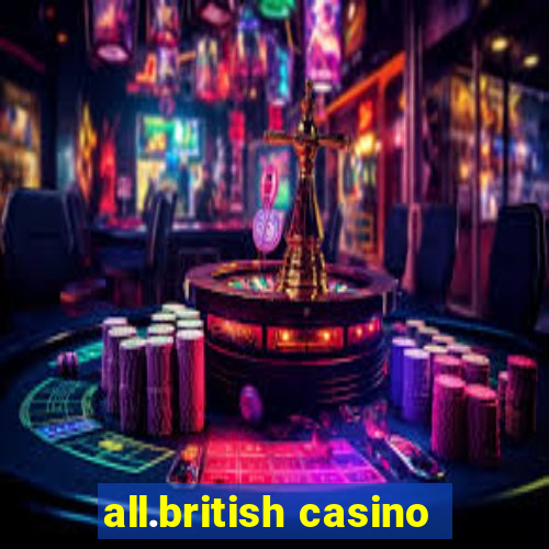 all.british casino