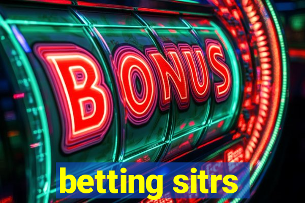 betting sitrs