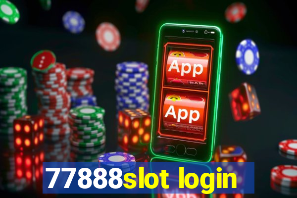 77888slot login