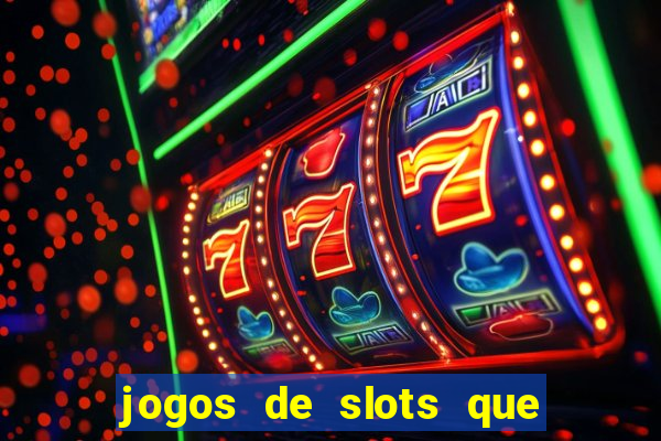 jogos de slots que est?o pagando