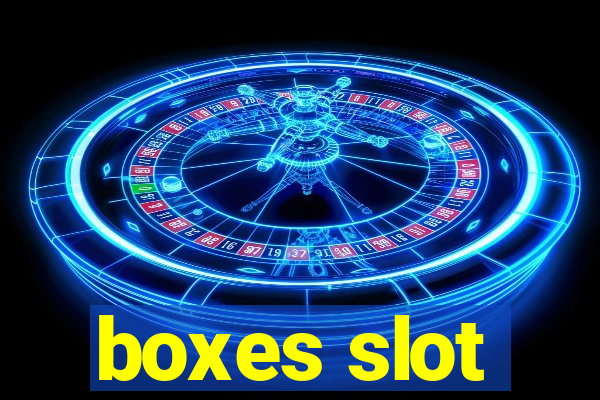 boxes slot