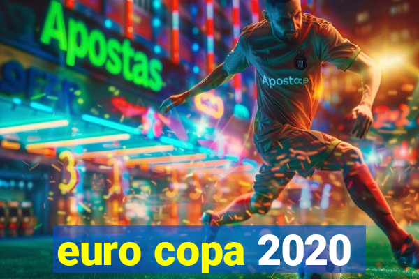 euro copa 2020