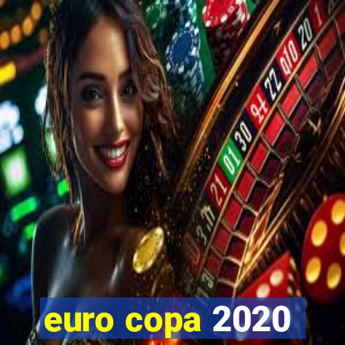 euro copa 2020