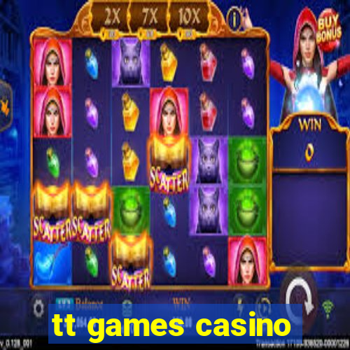 tt games casino