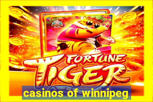 casinos of winnipeg