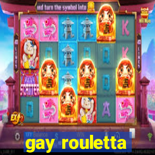 gay rouletta