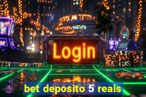 bet deposito 5 reais