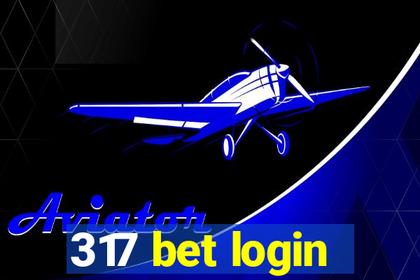 317 bet login