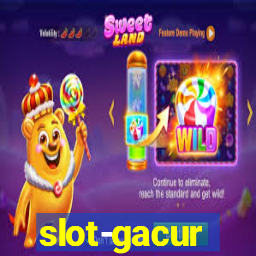 slot-gacur