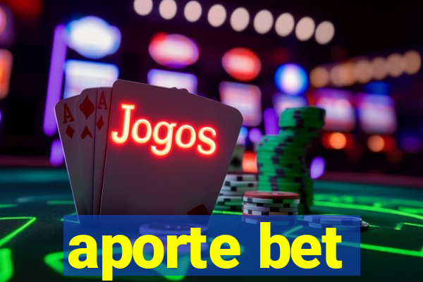 aporte bet