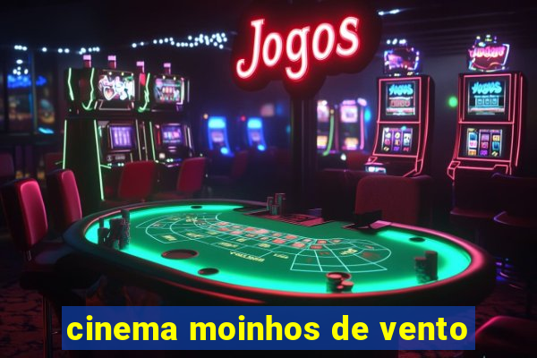 cinema moinhos de vento