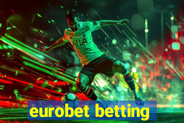 eurobet betting