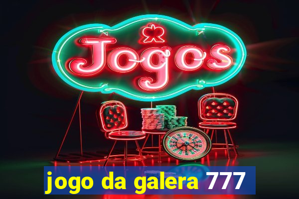 jogo da galera 777