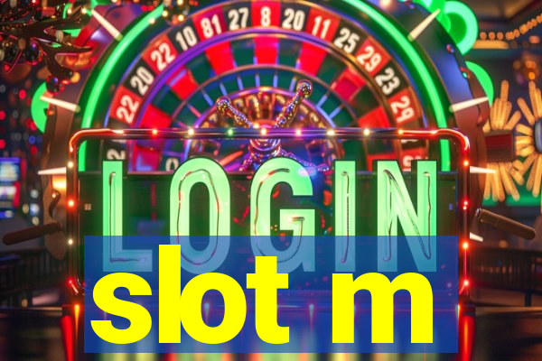 slot m