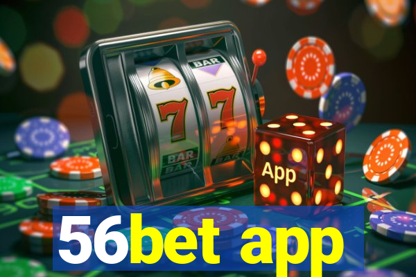 56bet app