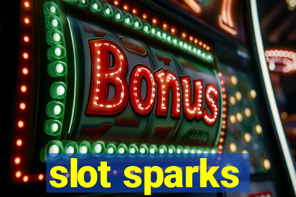 slot sparks