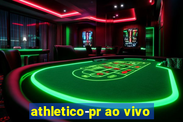 athletico-pr ao vivo