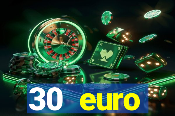 30 euro startguthaben casino