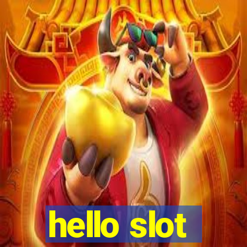 hello slot