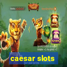 caesar slots