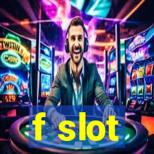 f slot