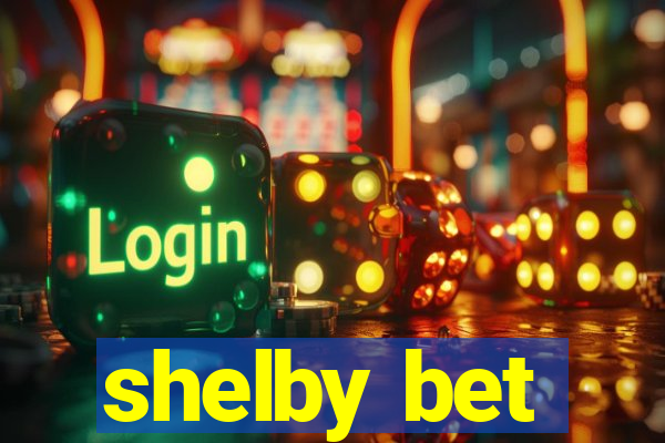 shelby bet