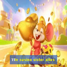 11lv casino sister sites