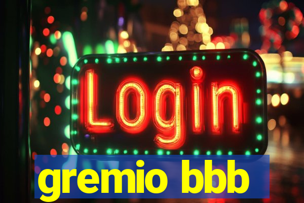 gremio bbb