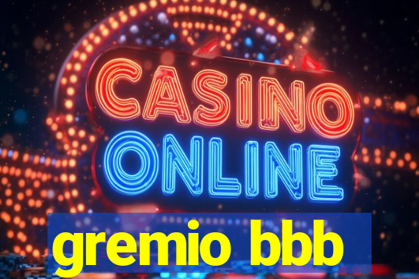 gremio bbb