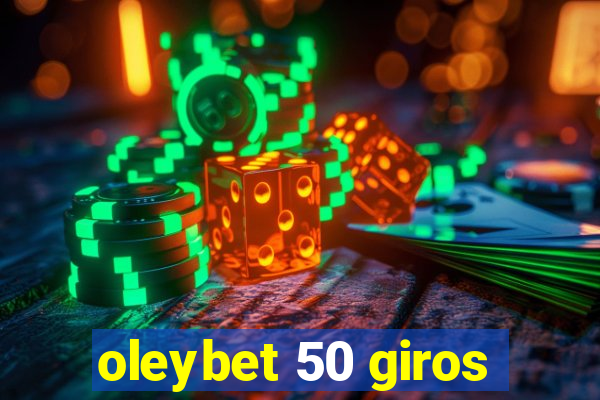 oleybet 50 giros