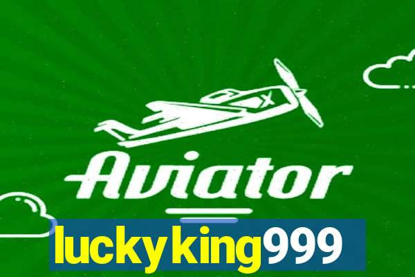 luckyking999