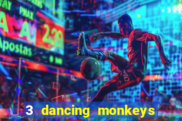 3 dancing monkeys slot free play