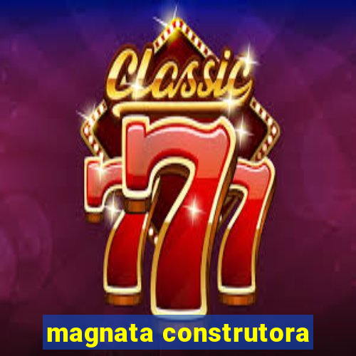 magnata construtora